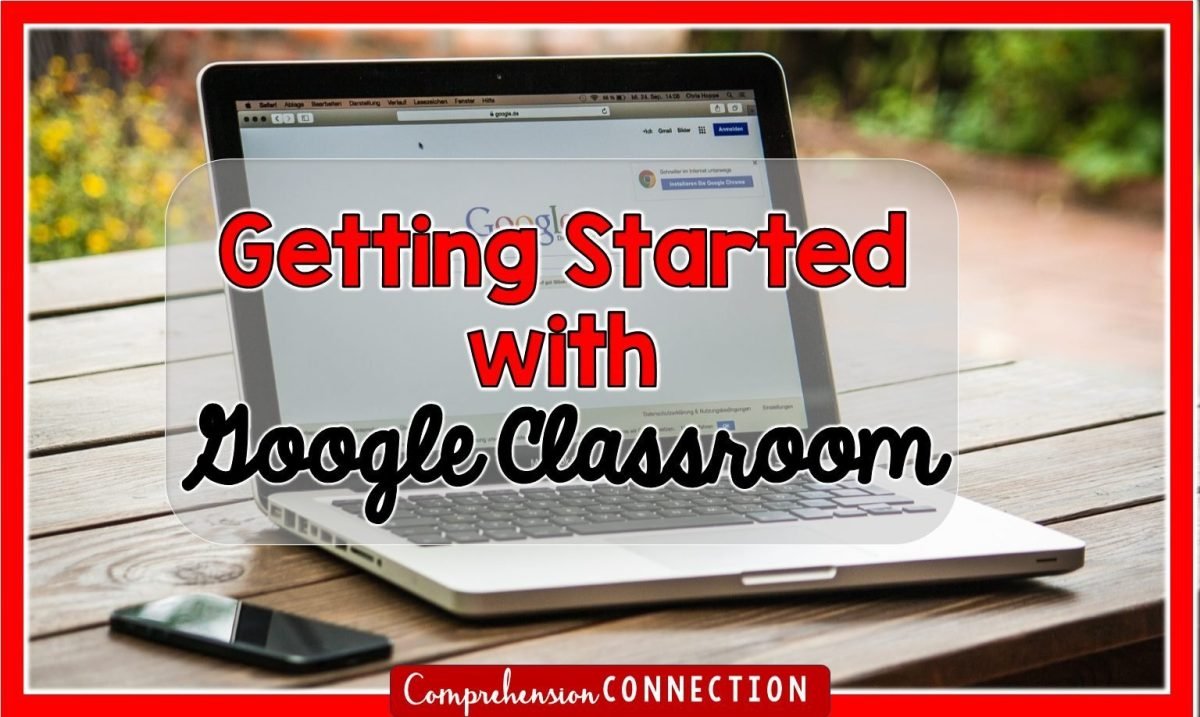 google classroom - getting started with Google Classroom on a laptop