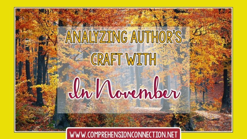 Teaching author's craft starts with great mentor texts. In this post, the book, In November, is used for modeling this skill. It includes a free materials for a print and go lesson.