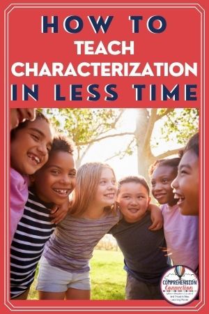4 Great Books For Teaching Characterization That Kids Love