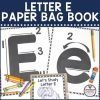 Letter E Activities, Letter E Paper Bag Book, Letter Of The Week ...