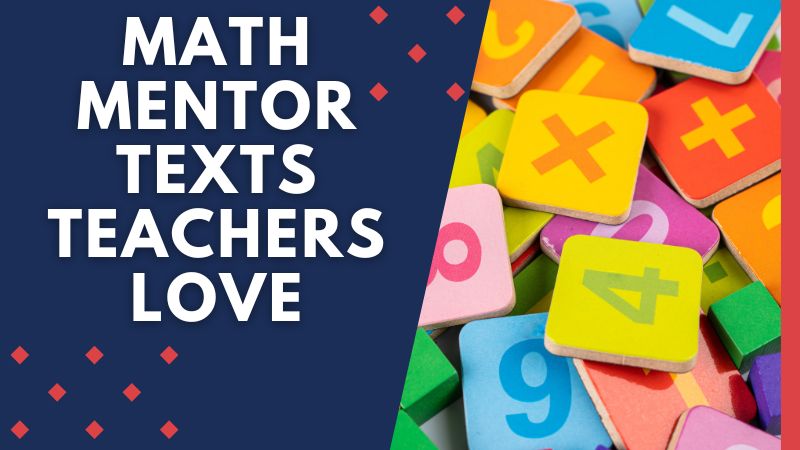 Math Mentor Texts Teachers Love