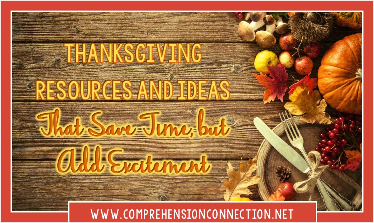 6 Thanksgiving Resources and Ideas to Save Time, but Add Excitement