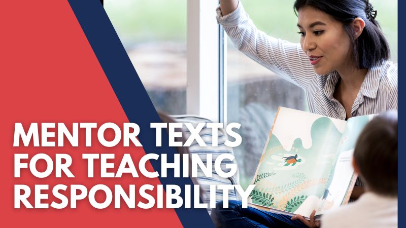 Mentor Texts for Teaching Responsibility